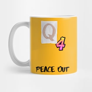 Q4 -Peace Out Mug